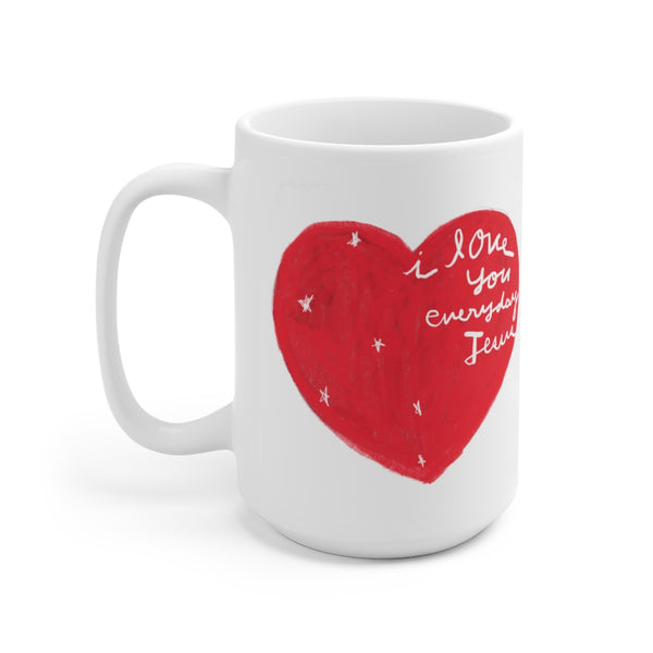 Mug 15oz I love you everyday Jesus heart mug